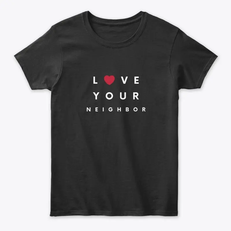 Love Your Neighbor